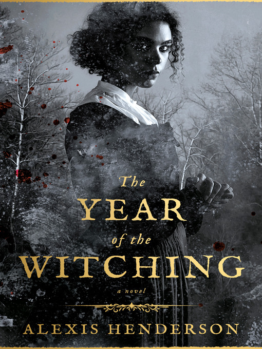 Title details for The Year of the Witching by Alexis Henderson - Wait list